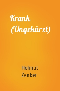 Krank (Ungekürzt)