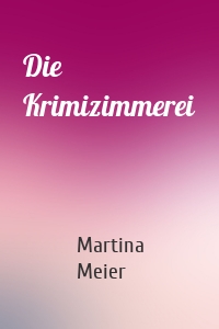 Die Krimizimmerei