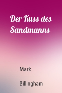 Der Kuss des Sandmanns