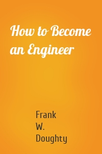How to Become an Engineer