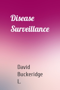 Disease Surveillance