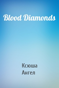 Blood Diamonds