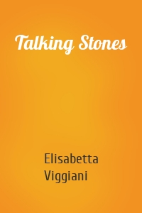 Talking Stones