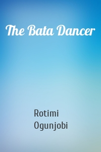 The Bata Dancer