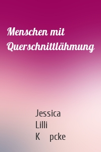 Menschen mit Querschnittlähmung