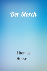 Der Storch