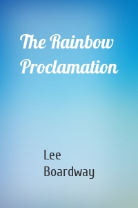 The Rainbow Proclamation