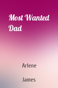 Most Wanted Dad
