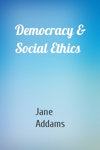 Democracy & Social Ethics