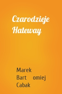 Czarodzieje Hateway