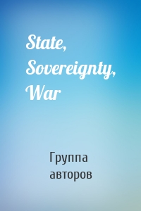 State, Sovereignty, War