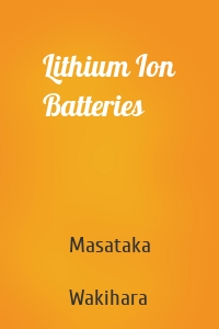 Lithium Ion Batteries