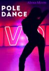 Алекса Мун - Pole dance