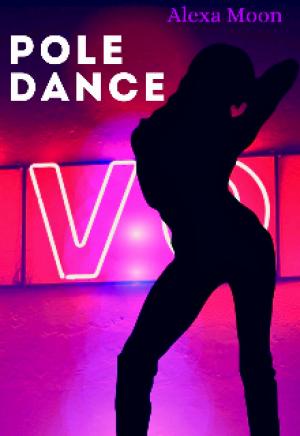 Обложка книги «Pole dance» — Алекса Мун
