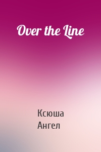 Over the Line