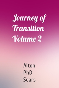 Journey of Transition Volume 2