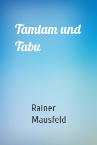 Tamtam und Tabu