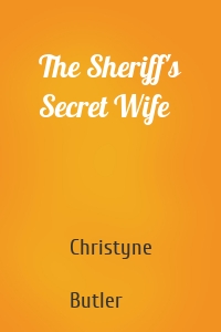 The Sheriff's Secret Wife