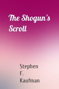 The Shogun's Scroll
