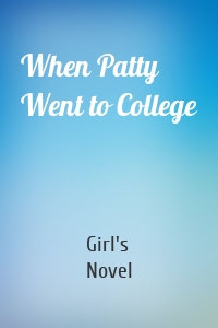 When Patty Went to College