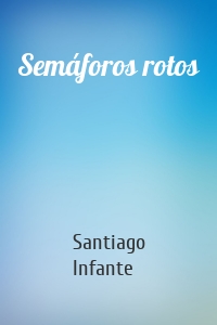 Semáforos rotos