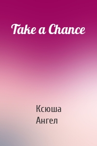 Take a Chance