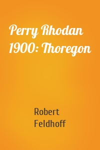 Perry Rhodan 1900: Thoregon
