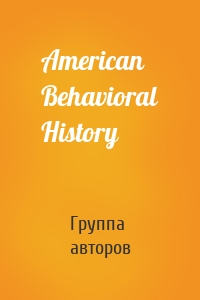 American Behavioral History