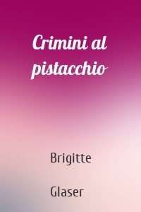 Crimini al pistacchio