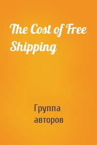 The Cost of Free Shipping