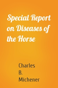 Special Report on Diseases of the Horse