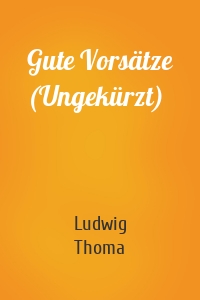 Gute Vorsätze (Ungekürzt)