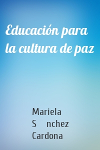 Educación para la cultura de paz