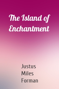 The Island of Enchantment