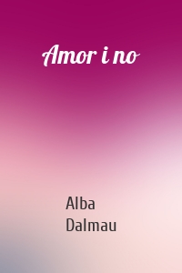 Amor i no