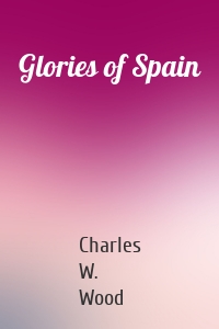 Glories of Spain