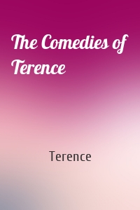 The Comedies of Terence