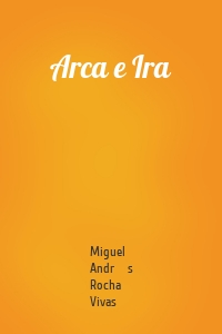 Arca e Ira