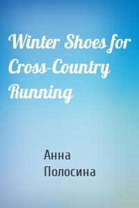 Winter Shoes for Cross-Country Running