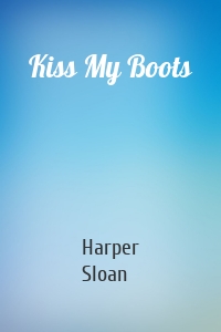 Kiss My Boots