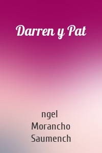 Darren y Pat