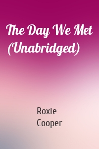 The Day We Met (Unabridged)