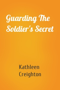 Guarding The Soldier's Secret