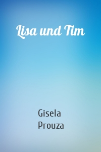 Lisa und Tim