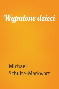 Wypalone dzieci