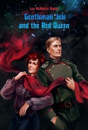 Обложка книги «Джентльмен Джоул и Красная Королева» — Лоис МакМастер Буджолд