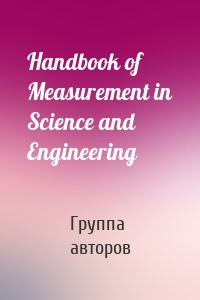 Handbook of Measurement in Science and Engineering