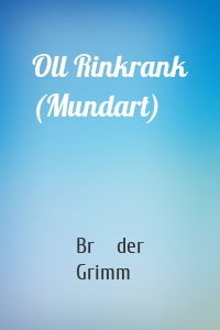 Oll Rinkrank (Mundart)