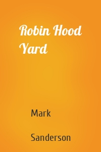 Robin Hood Yard