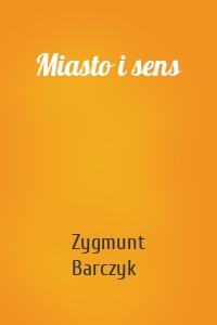 Miasto i sens